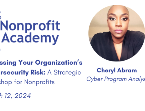 Nonprofit Academy | Assessing your Organization’s Cybersecurity Risk: A Strategic Workshop for Nonprofits